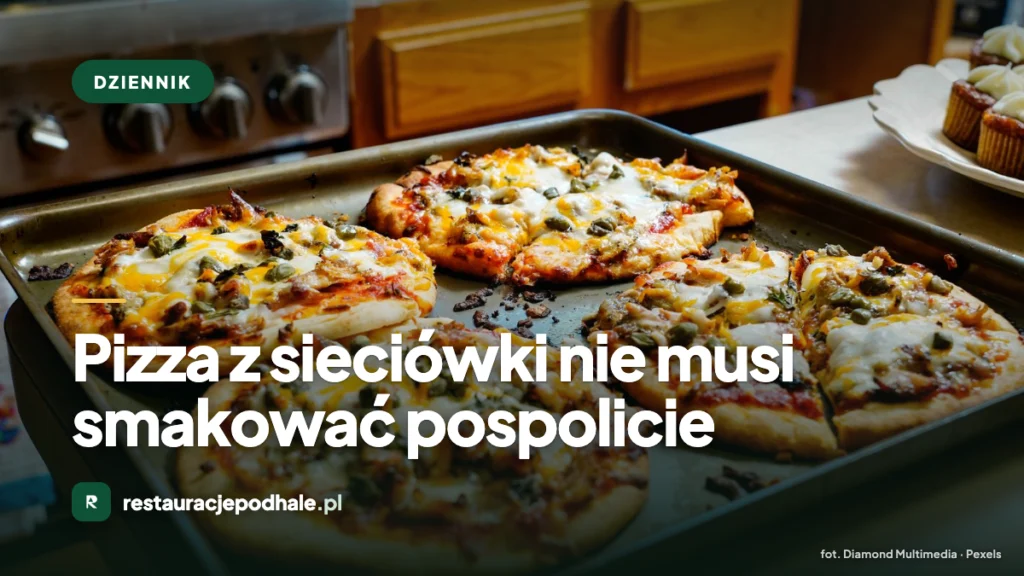 Pizza z sieciówki w Bukowinie Tatrzańskiej - Da Grasso i lokalne pizzerie